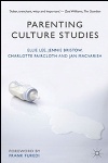 Review: Parenting Culture Studies, edited by Ellie Lee et al