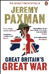 Book review: Great Britain's Great War, by Jeremy Paxman