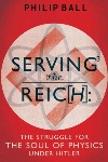 Serving the Reich, by Philip Ball