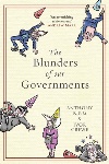 Book review: The Blunders of Our Governments, by Anthony King and Ivor Crewe