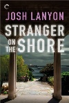 Book review: Stranger on the Shore, by Josh Lanyon