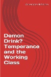 Book review: Demon Drink? Temperance and the Working Class, by Annemarie McAllister