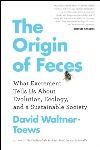 The Origin of Feces, by David Waltner-Toews