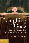 Laughing at the Gods, by Allan C. Hutchinson