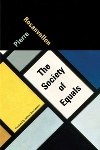 The Society of Equals, by Pierre Rosanvallon