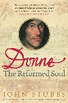 Book review: Donne: The Reformed Soul, by John Stubbs