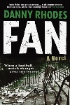 Book review: Fan: A Novel, by Danny Rhodes